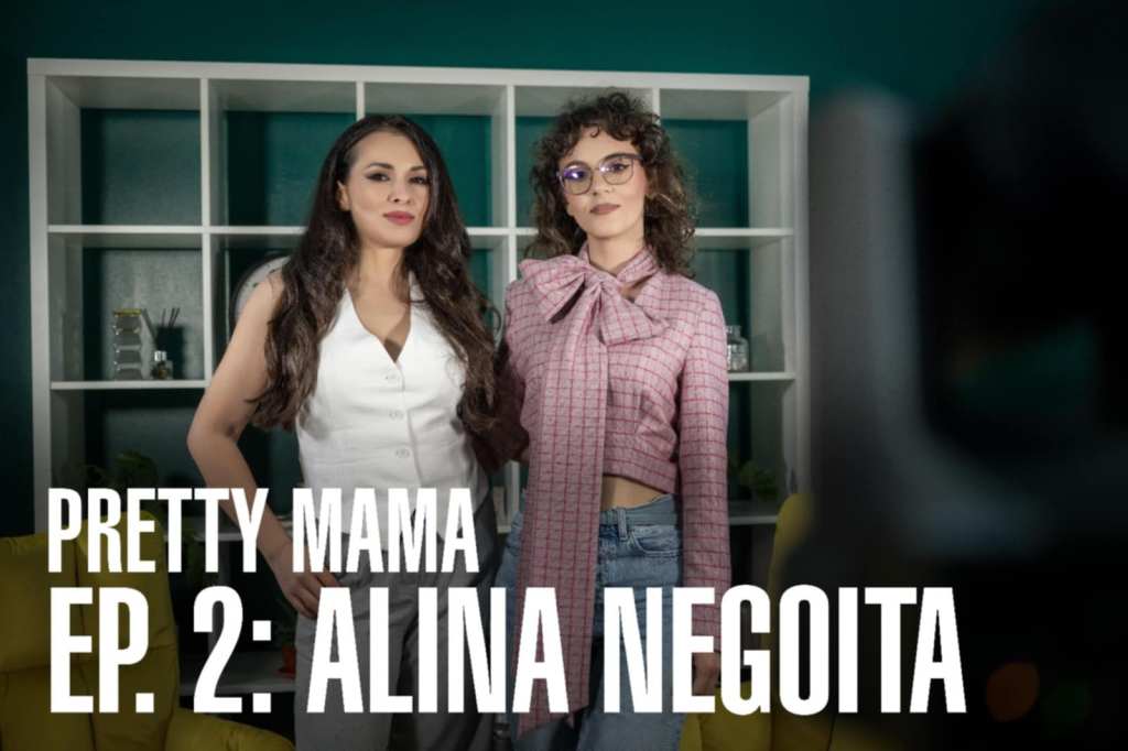 Episodul 2 din podcastul Pretty Mama: O conversație despre maternitate, forță și&nbsp;reinventare